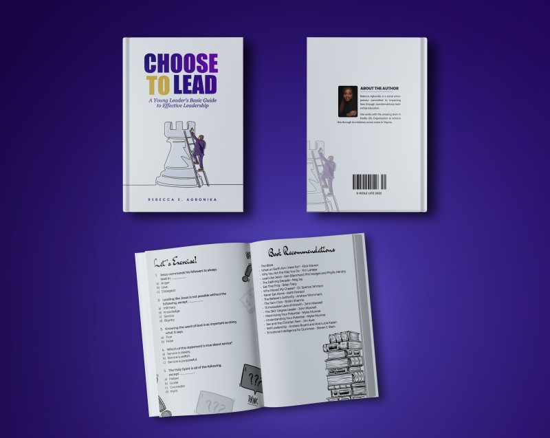 CHOOSE TO LEAD - A Young Leader's Basic Guide to Effective Leadership.