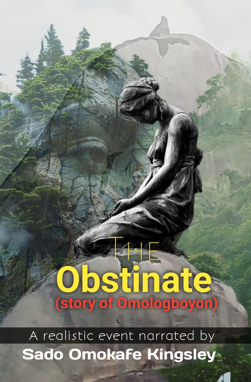 The Obstinate (Story of Omologbonyo)