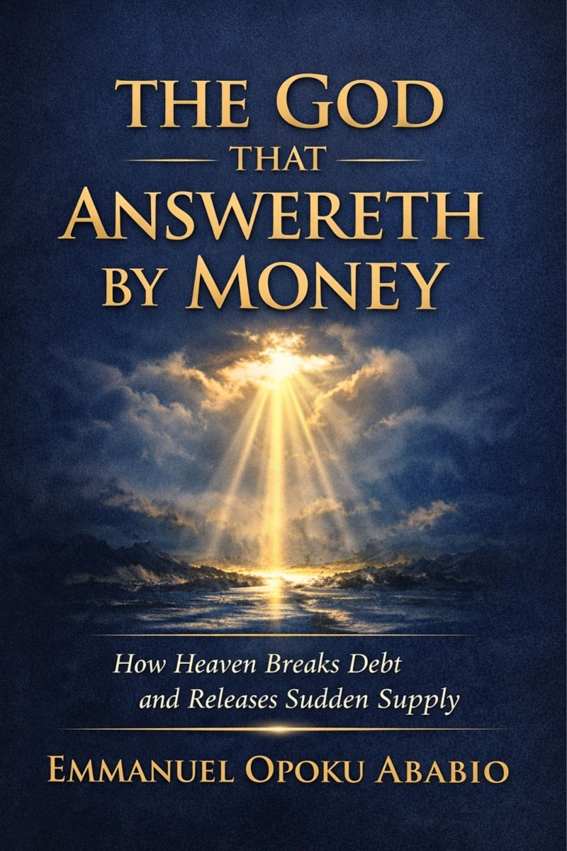 THE GOD THAT ANSWERETH BY Money-How Heaven Breaks Debt and Releases Sudden Supply