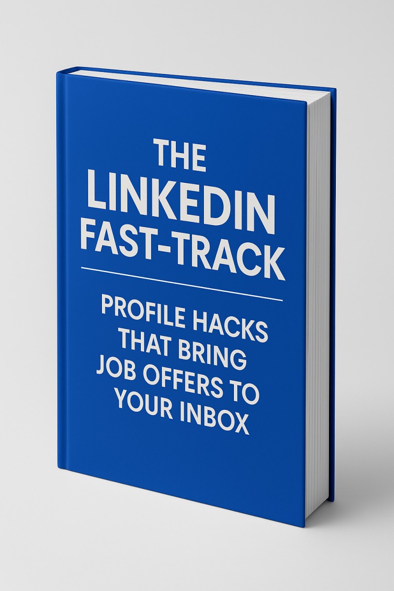 The LinkedIn Fast-Track: Profile Hacks That Bring Job Offers to Your Inbox