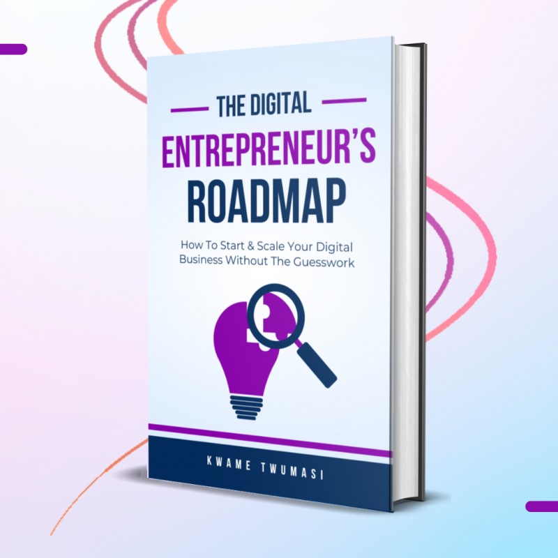 The Digital Entrepreneur's Roadmap Guide