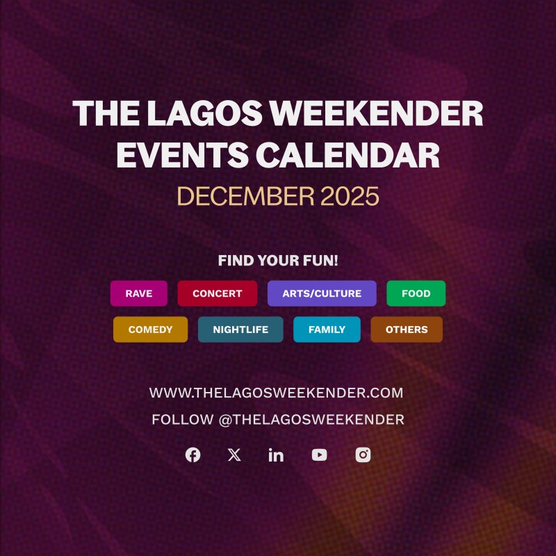 The Lagos Weekender December Events Calendar 2025
