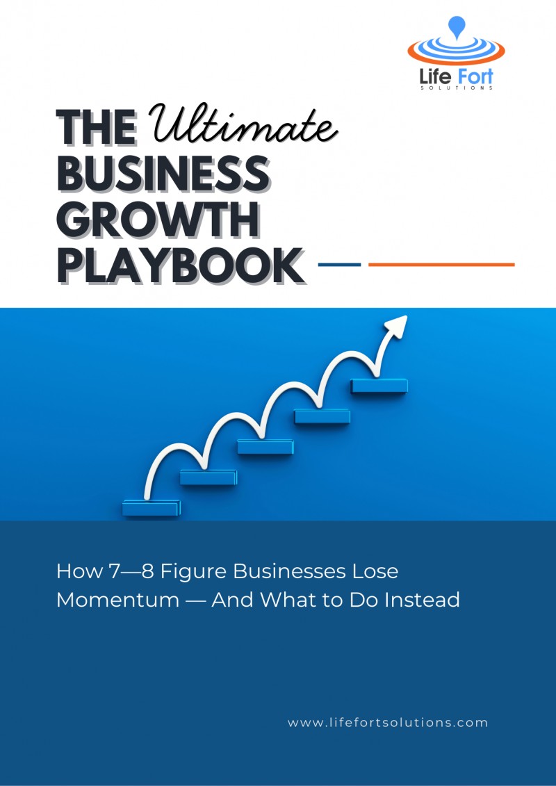 The Ultimate Business Growth Playbook By Life Fort Solutions