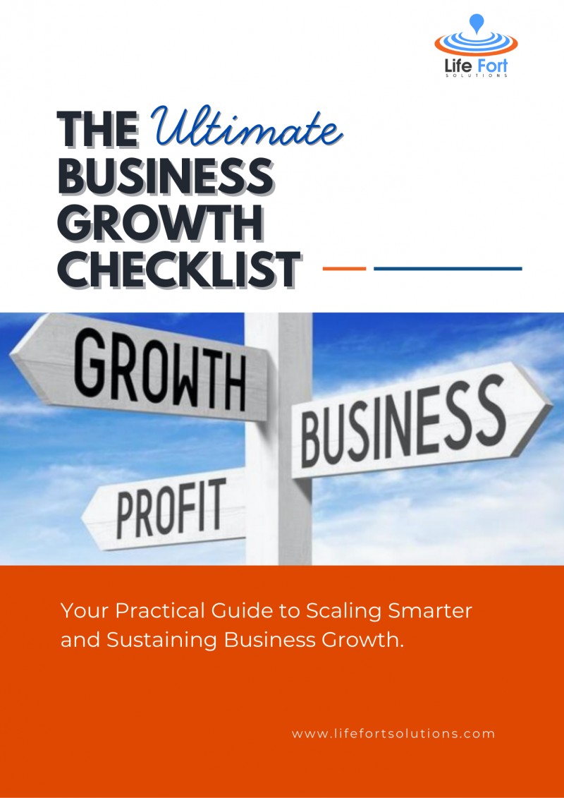 The Ultimate Business Growth Checklist By Life Fort Solutions
