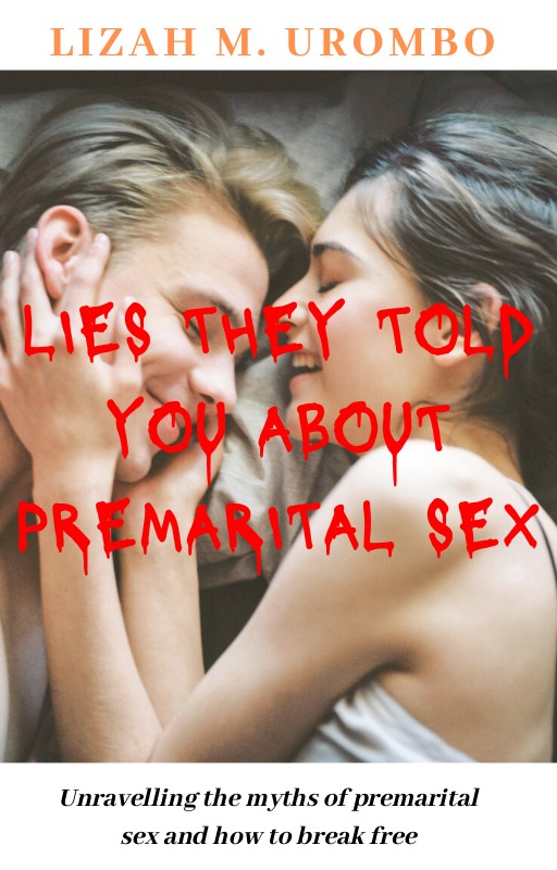 Lies they told you about premarital sex