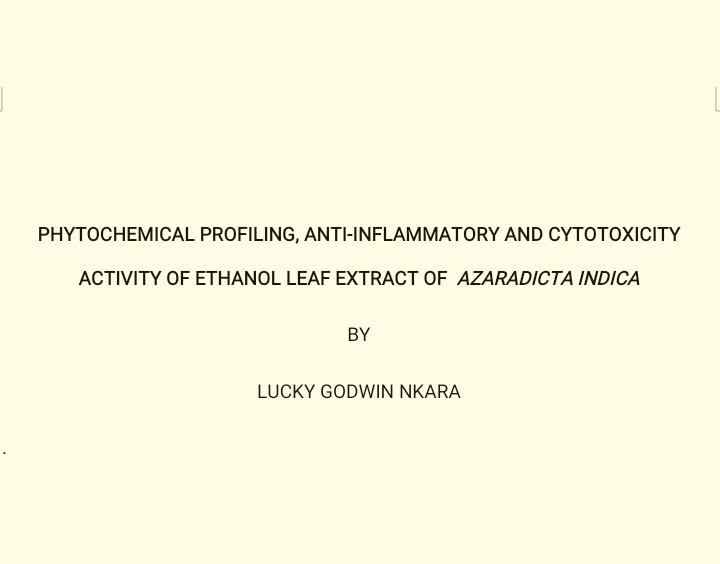 PHYTOCHEMICAL PROFILING, ANTI-INFLAMMATORY AND CYTOTOXICITY ACTIVITY OF ETHANOL LEAF EXTRACT OF AZARADICTA INDICA