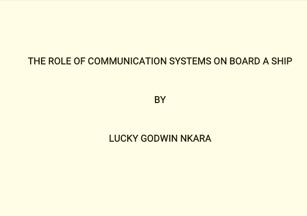 THE ROLE OF COMMUNICATION SYSTEMS ON BOARD A SHIP