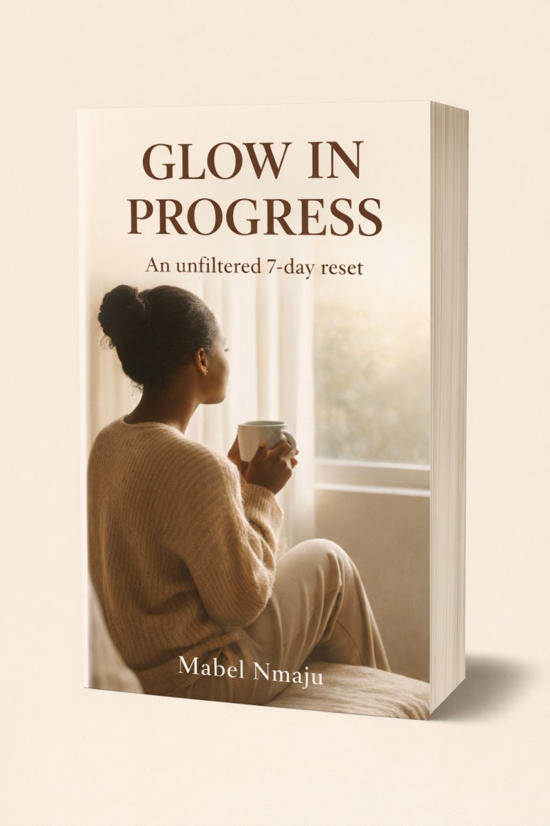 Glow in Progress : An Unfiltered 7-Day Reset