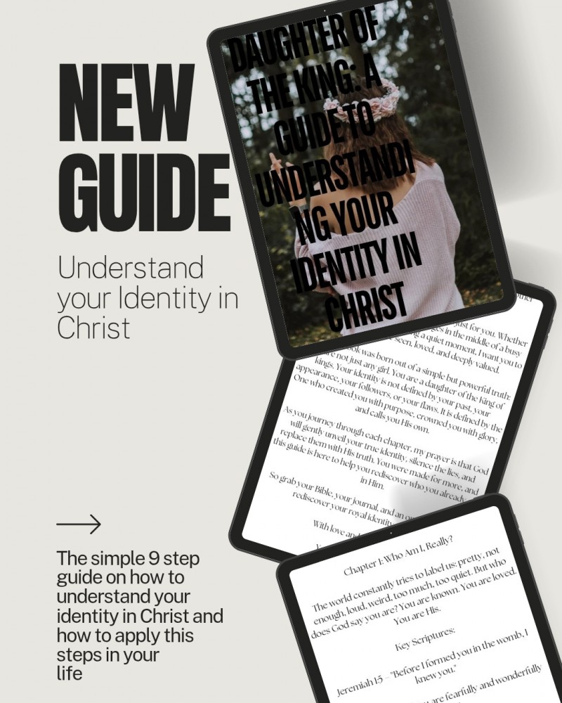 Daughter of the king:A Guide to understanding your Identity in Christ