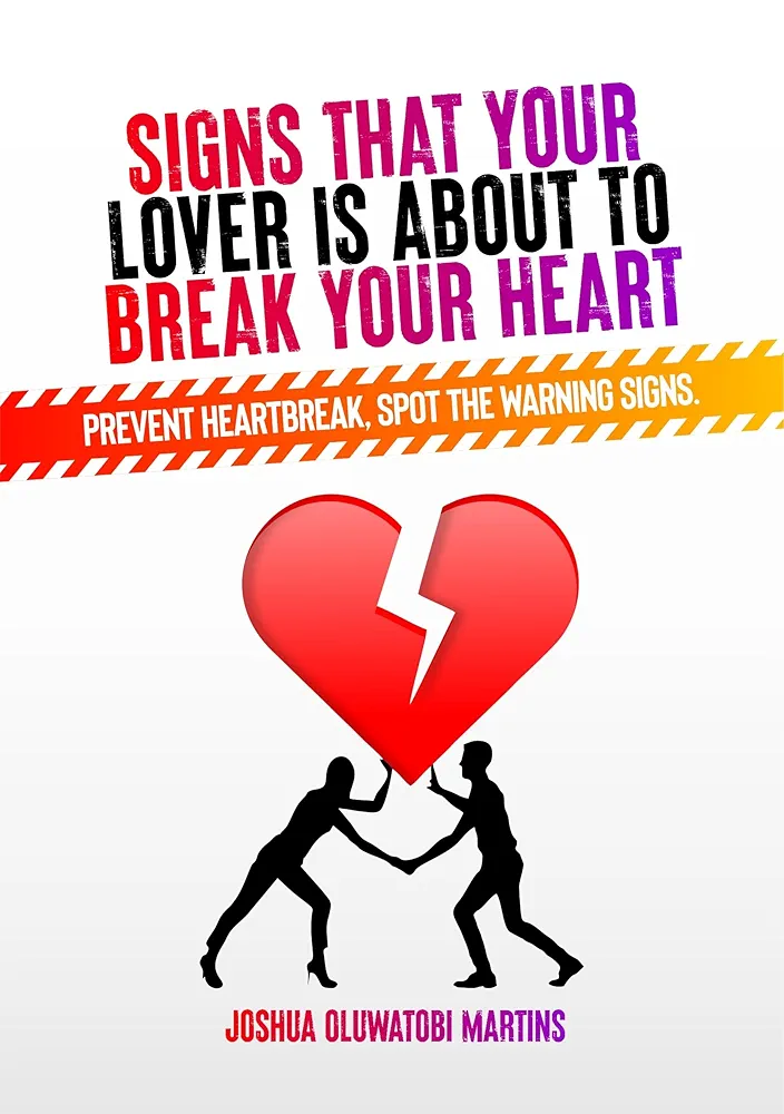 Signs that your lover is about to Break your Heart.