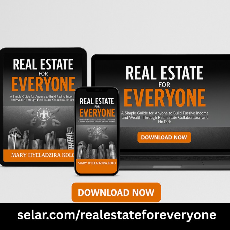 REAL ESTATE FOR EVERYONE - A Simple Guide for Anyone to Build Passive Income and Wealth Through Real Estate Collaboration and FinTech (with downloadable templates & Checklists)