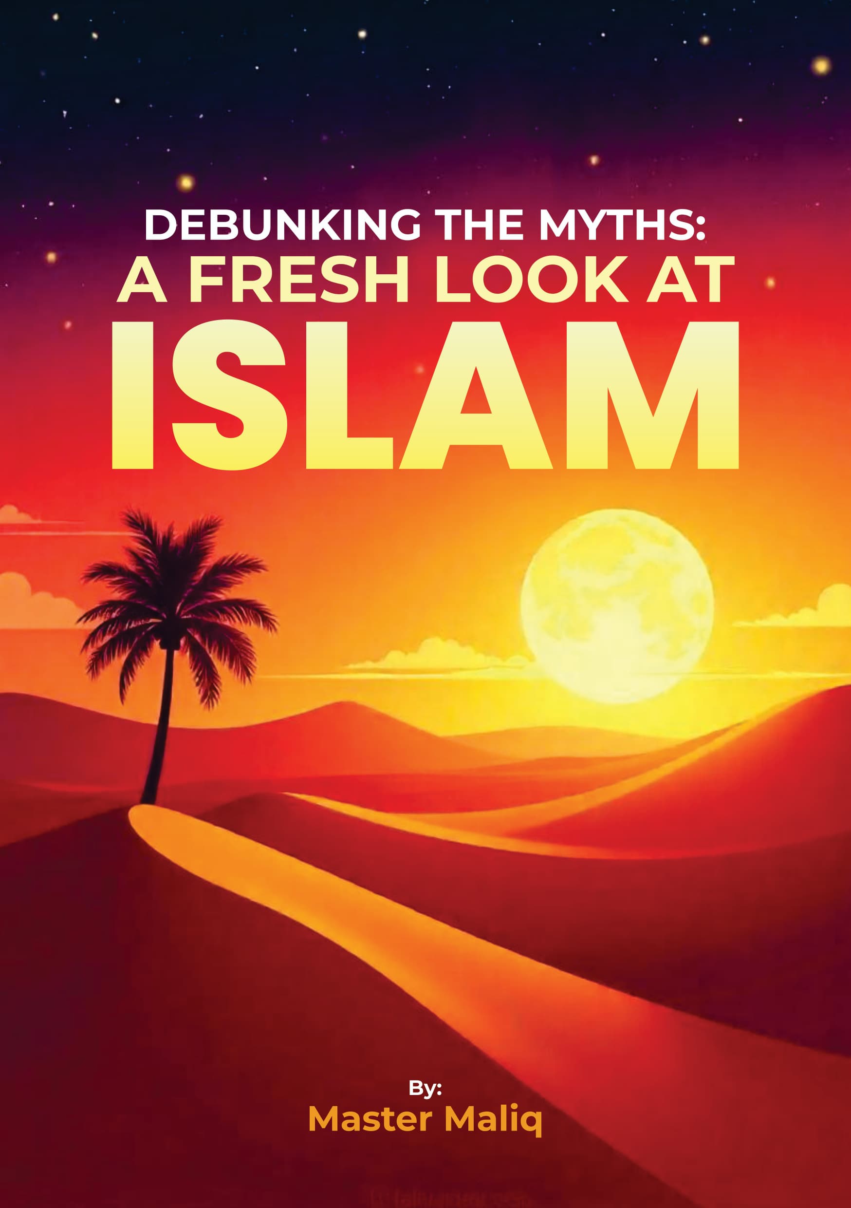 Debunking the Myths: A Fresh Look at Islam