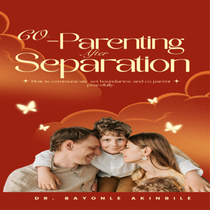 CO-PARENTING AFTER SEPERATION