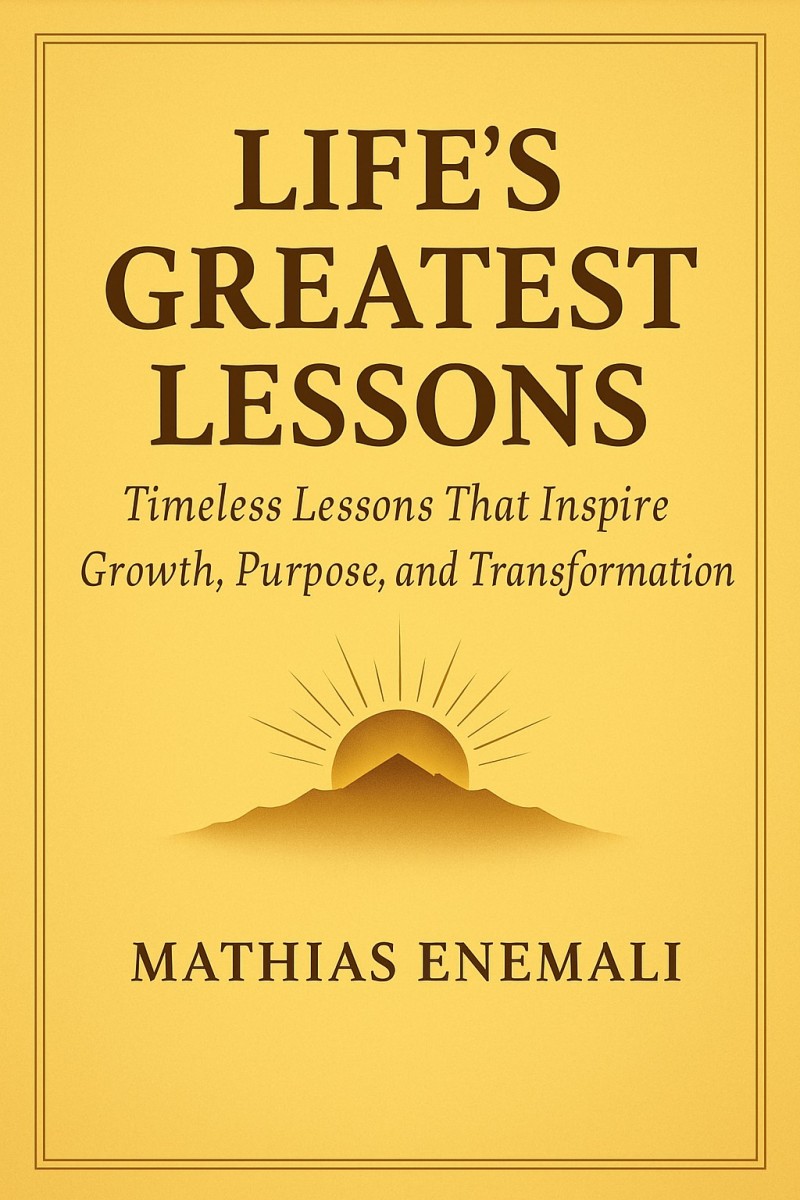 LIFE'S GREATEST LESSONS