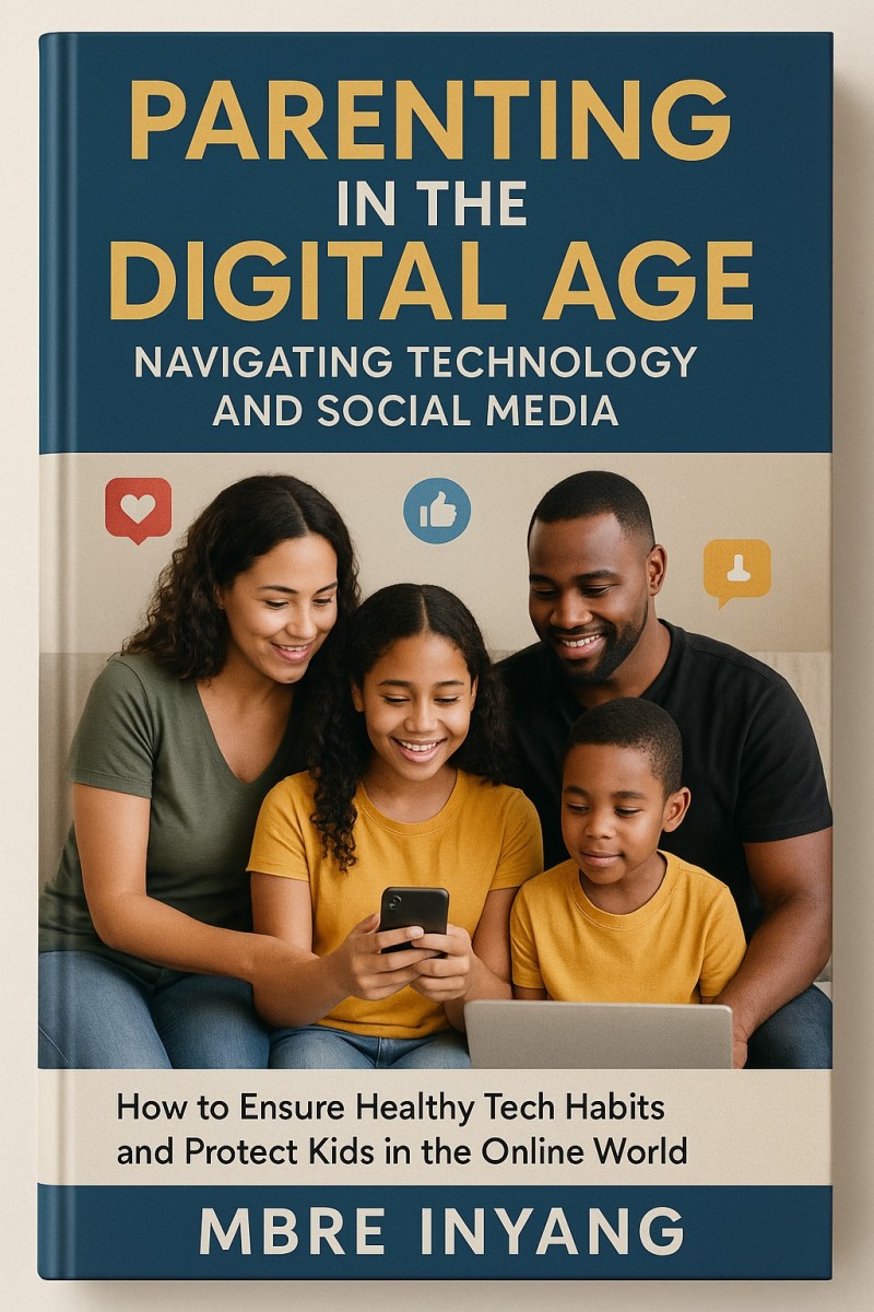 "Parenting in the Digital Age:  Navigating Technology and Social Media"  ***How to Ensure Healthy Tech Habits and Protect Kids in the Online World***