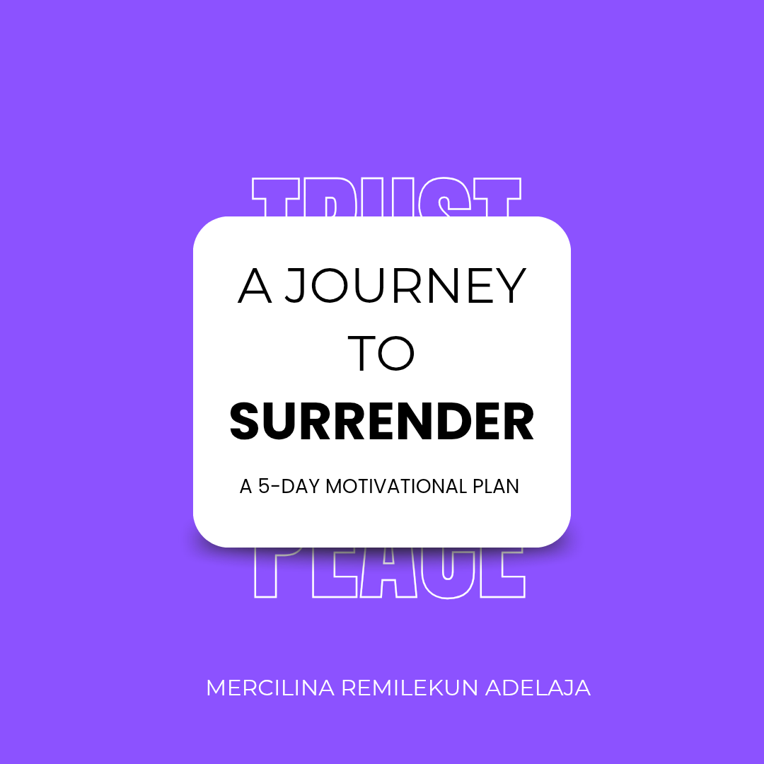 A journey to surrender!