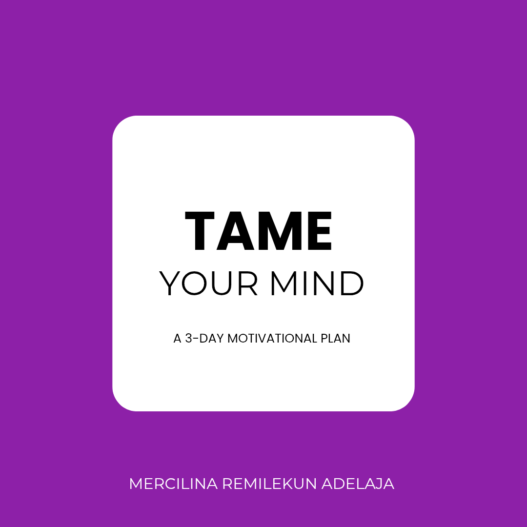 Tame Your Mind!!!