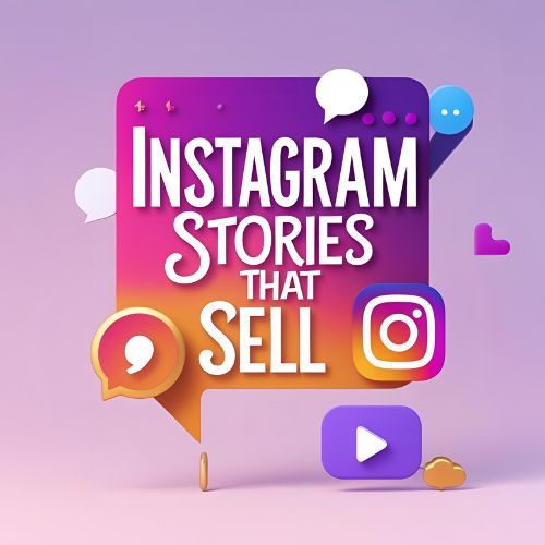 Instagram Stories That Sell