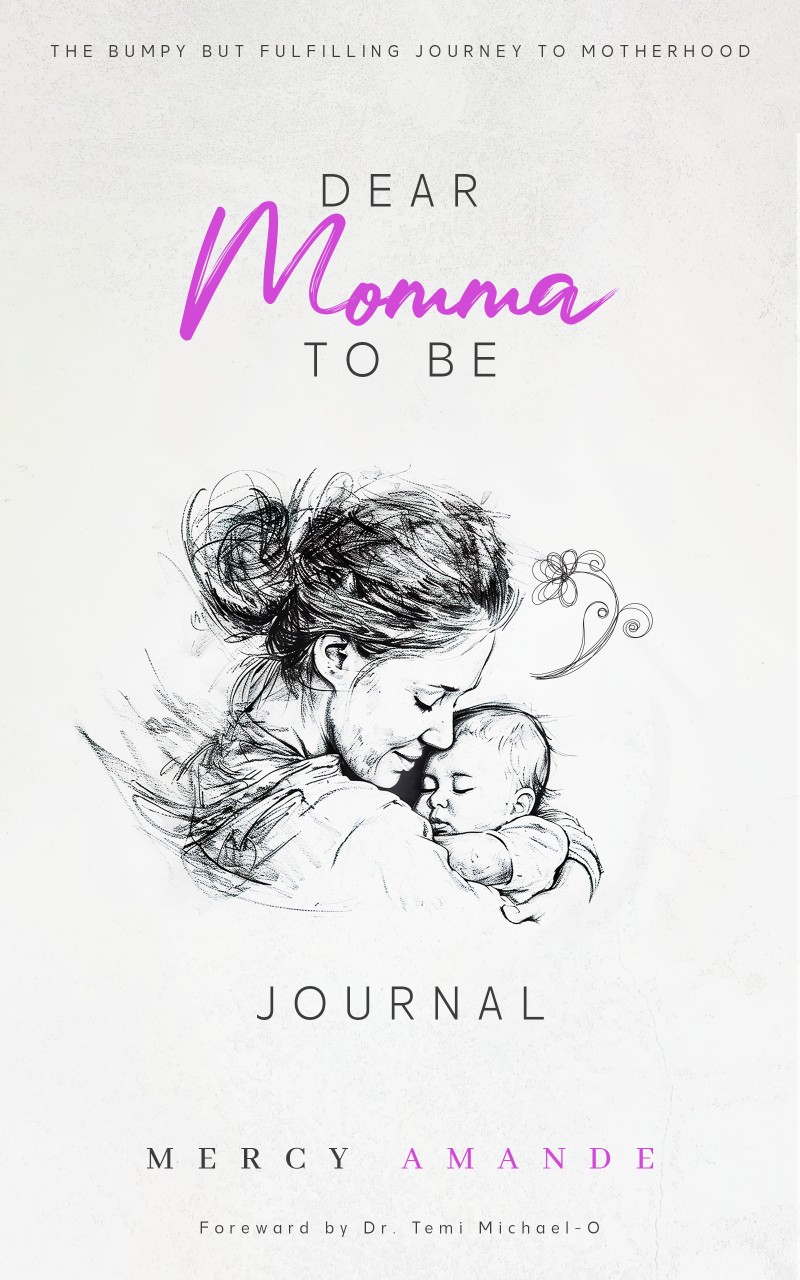 Dear Momma To Be Journal