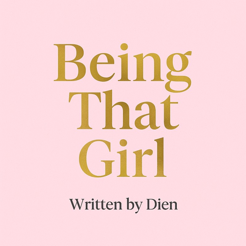 Being That Girl