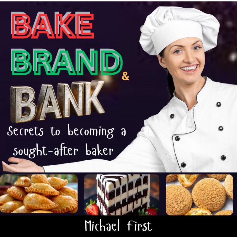 Bake, Brand & Bank