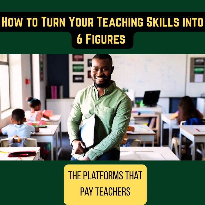 Turning Your Teaching Skills into 6 Figures