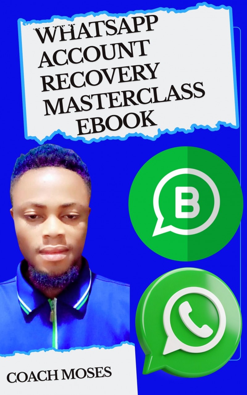 WHATSAPP ACCOUNT RECOVERY MASTERCLASS BLUEPRINT