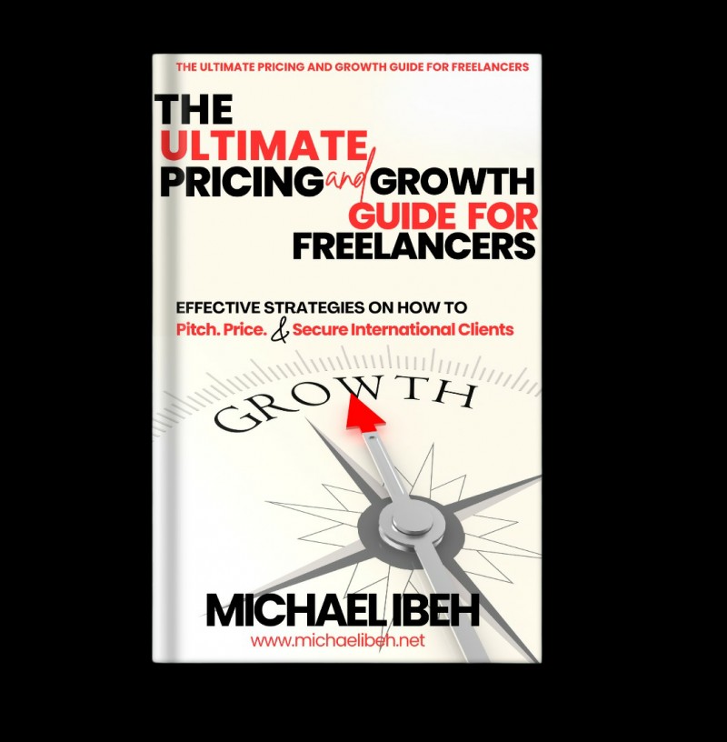 THE ULTIMATE PRICING AND GROWTH GUIDE FOR FREELANCERS