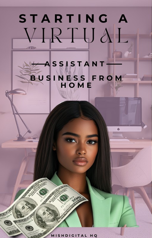 How to Start a Virtual Assistant Business.