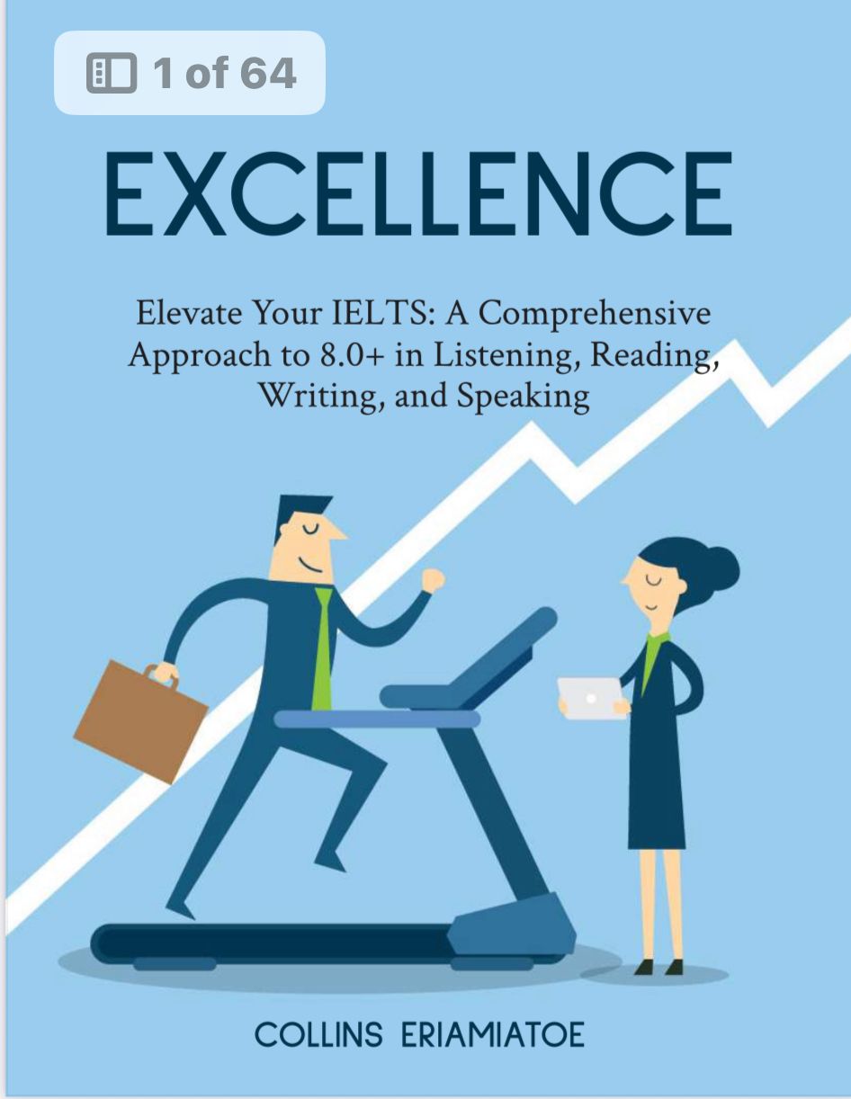 ELEVATE YOUR IELTS: A Comprehensive Approach to 8.0+ in Listening, Reading, Writing and Speaking.