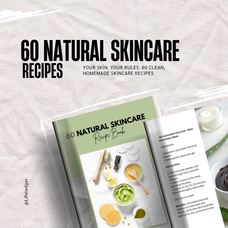 60 Natural Skincare Recipes