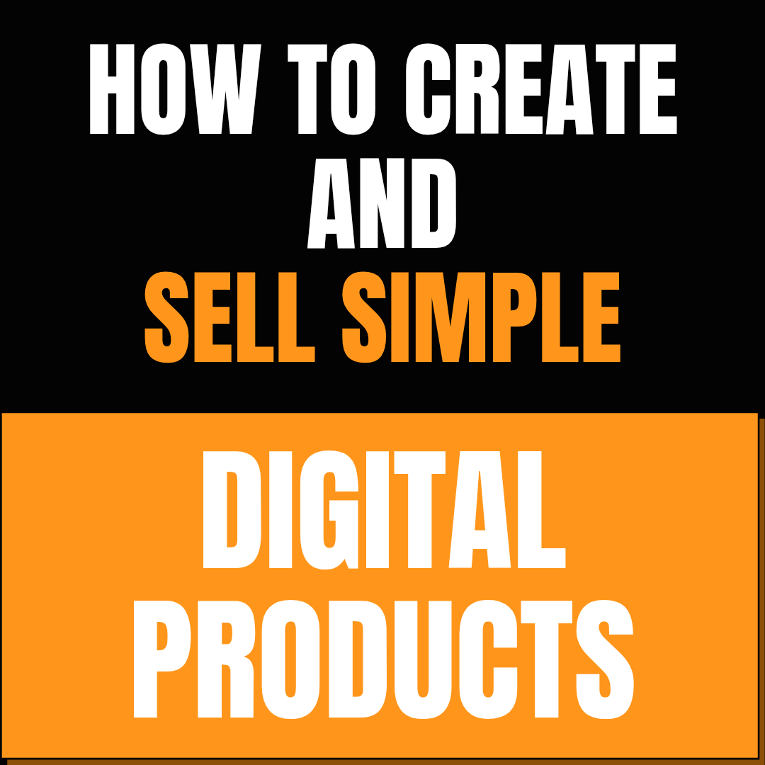 How to create and sell digital products
