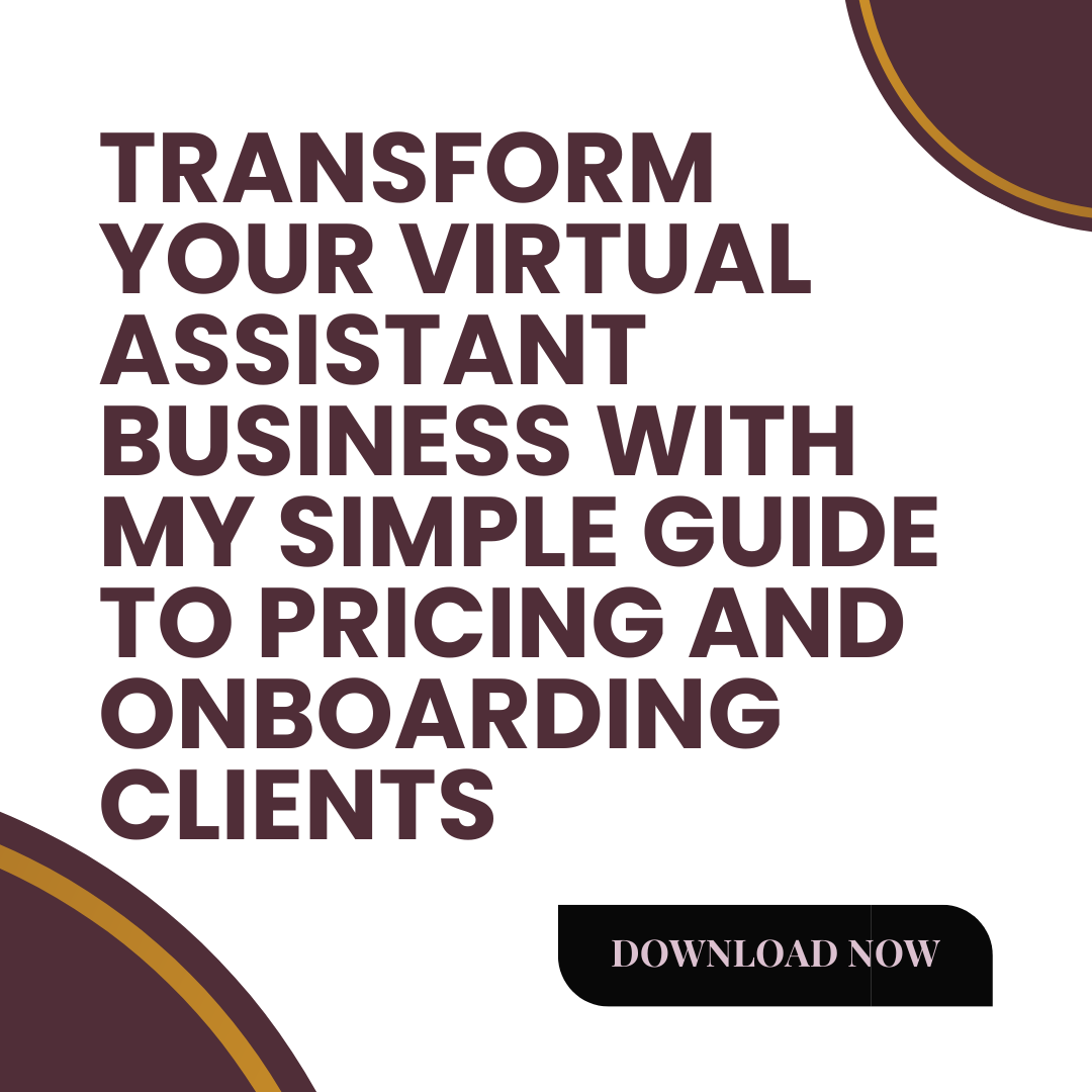 Transform Your Virtual Assistant Business with My Simple Guide to Pricing and Onboarding Clients