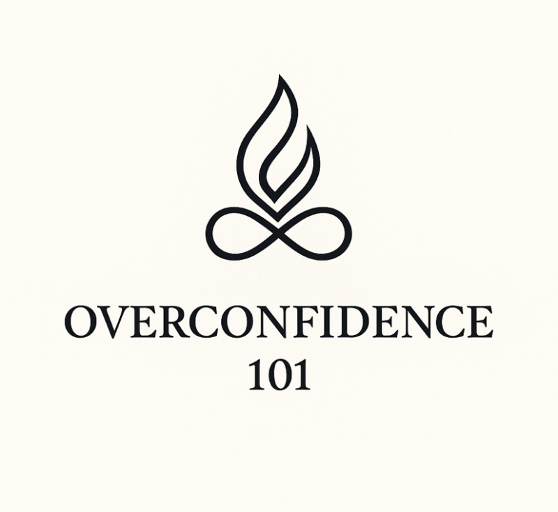 OVERCONFIDENCE 101