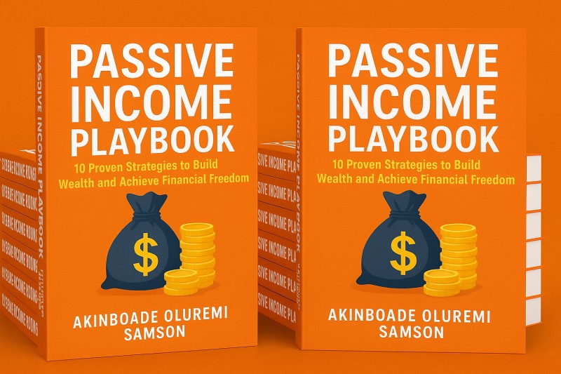 Passive Income Playbook: 10 Proven Strategies to Build Wealth and Achieve Financial Freedom