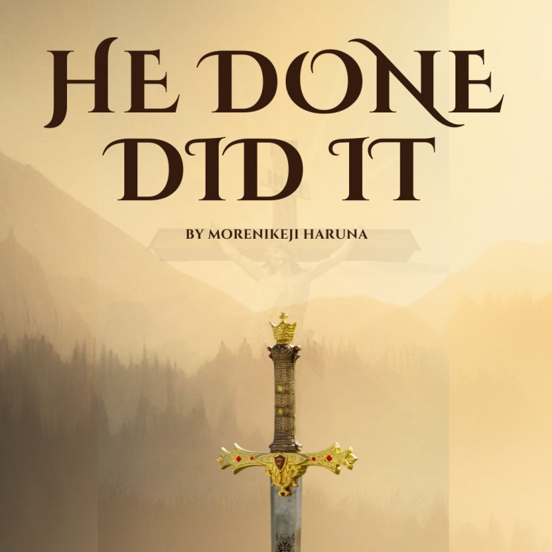 HE DONE DID IT - An Anthology