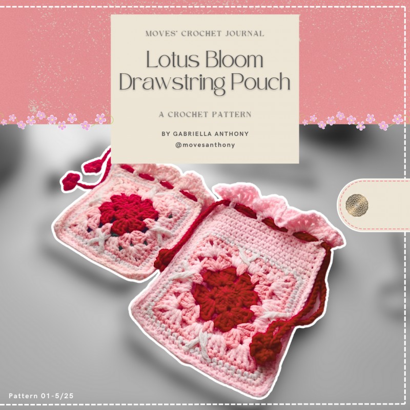 Lotus Bloom Drawstring Pouch Crochet Pattern by Moves Anthony
