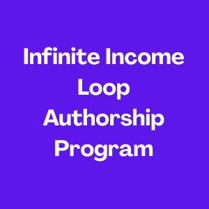 Infinite Income Loop Authorship Program