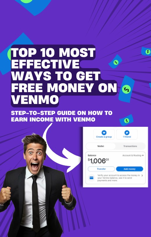 Top 10 Most Effective Ways to Get Free Money on Venmo