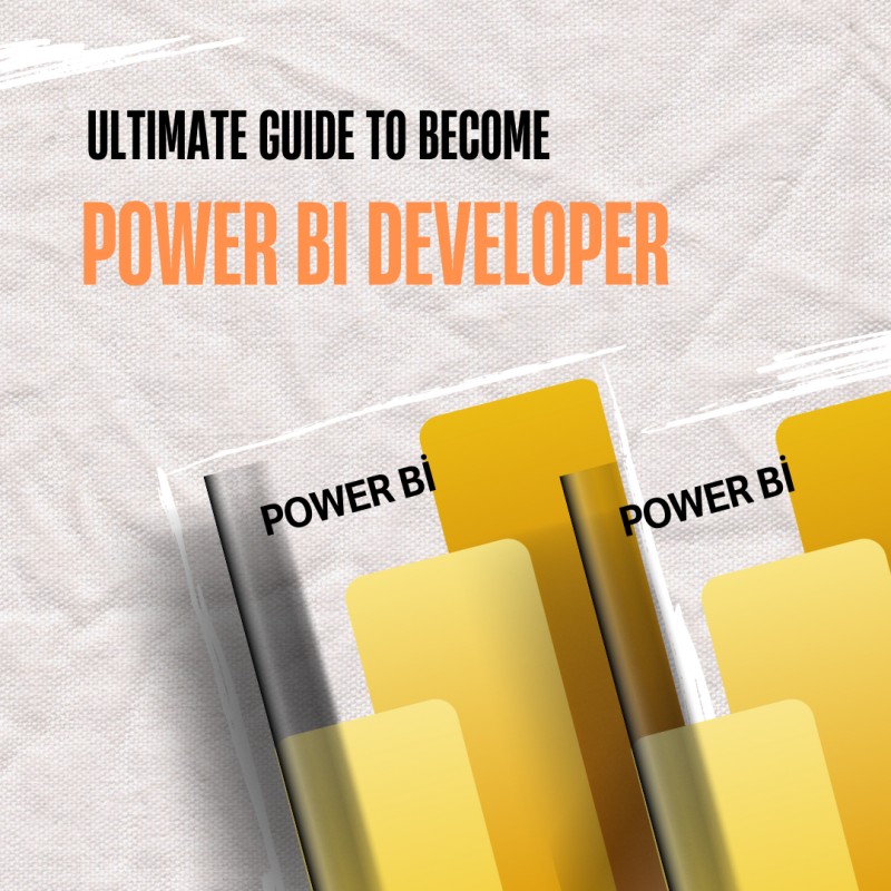 Ultimate Guide to Becoming a Power BI Developer