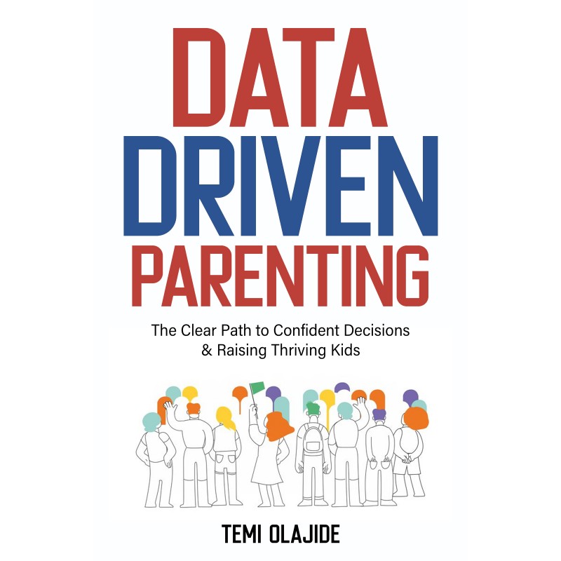 Data-Driven Parenting: The Clear Path to Confident Decisions and Raising Thriving Kids (Read-Online)