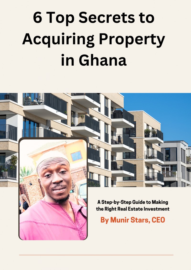 6 Top Secrets to Acquiring Property in Ghana