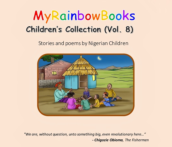 MyRainbowBooks Children Collection (Vol.8) Stories and Poems by Nigerian Children