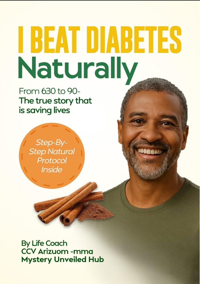 I BEAT DIABETES NATURALLY: From 630 to 90 - The True Story That is Saving Lives