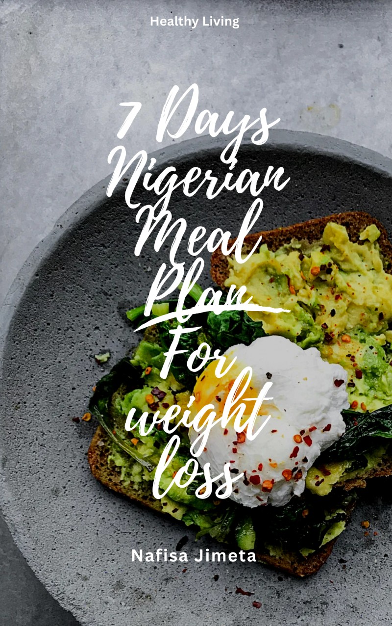 7 Days Nigerian Meal Plan For Weight Loss (e-book)
