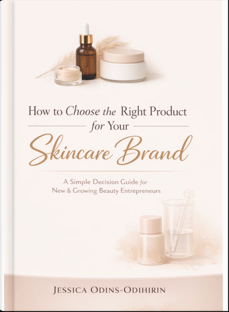 How to Choose the Right Product for Your Skincare Brand A Simple Decision Guide for New & Growing Beauty Entrepreneurs