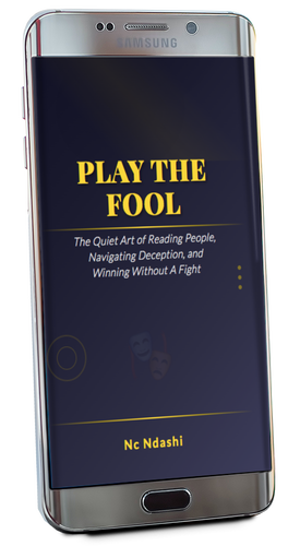 Play The Fool: The Quiet Art of Reading People, Navigating Deception, and Winning Without a Fight!