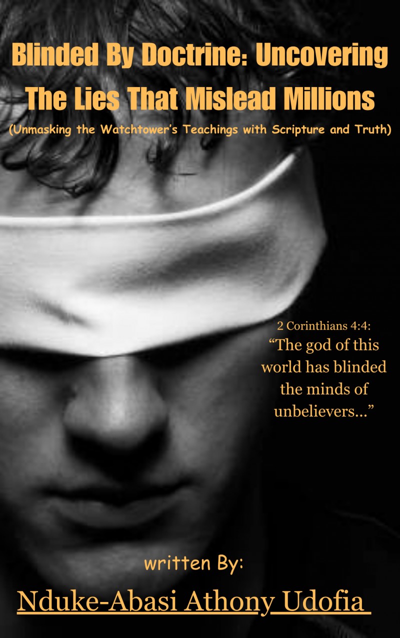 Blinded By Doctrine: Uncovering The Lies That Mislead Millions