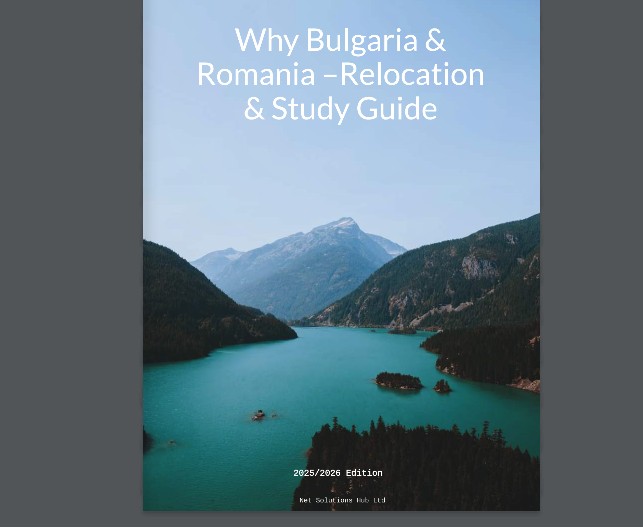 Why Bulgaria & Romania – Relocation & Study Guide (2025/2026 Edition)