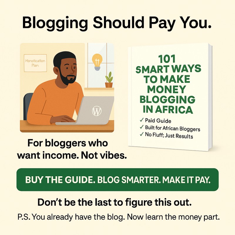 101 Smart Ways to Make Money Blogging in Africa
